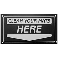 SIGN - CLEAN YOUR MATS HERE - MARK VII