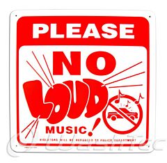 PLASTIC SIGN NO LOUD MUSIC 11X11